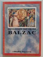 Balzac - Encyclopédie par l'image, Librairie Hachette, Boeken, Encyclopedieën, Gelezen, Librairie Hachette, Ophalen of Verzenden