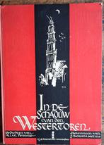 IN DE SCHADUW VAN DE WESTERTOREN. * Zie tekst/foto's., Eén auteur, Ophalen, Allan Penning., Gelezen