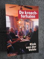 Rink van der Velde - Kroechferhalen, Ophalen of Verzenden, Zo goed als nieuw, Noord-Brabant