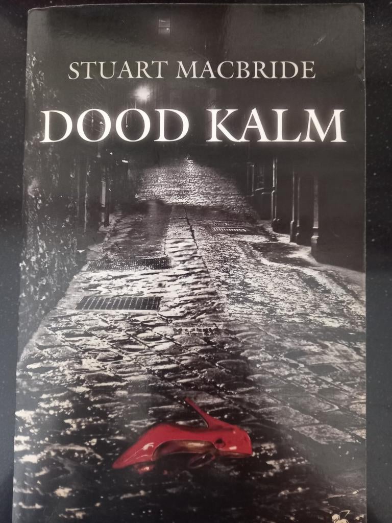 Stuart MacBride - Dood kalm, Ophalen of Verzenden, Zo goed als nieuw, Stuart MacBride