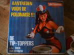 de tip-toppers - aantreden voor de polonaise  9mrt, 7 inch, Single, Ophalen of Verzenden, Zo goed als nieuw