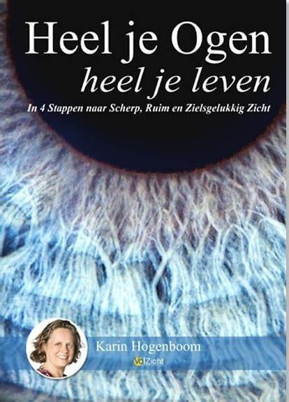 Boek: Heel je ogen, heel je leven, Boeken, Gezondheid, Dieet en Voeding, Ophalen of Verzenden