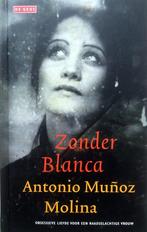 Antonio Munoz Molina - Zonder Bianca, Boeken, Romans, Nieuw, Ophalen of Verzenden, Europa overig