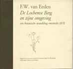 De Lochemse Berg en zijne omgeving - F. van Eeden/Boedeltje, Boeken, Ophalen of Verzenden, Zo goed als nieuw, Bloemen, Planten en Bomen