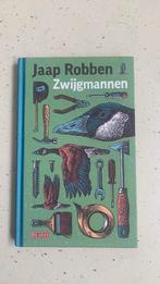 Jaap Robben - Zwijgmannen, Jaap Robben, Ophalen of Verzenden, Zo goed als nieuw