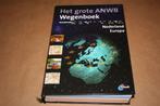 Het grote ANWB wegenboek. Nederland, Europa., Boeken, Ophalen of Verzenden, 1800 tot 2000, Nederland, Landkaart