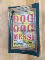 Oog in oog met Messi, Ophalen of Verzenden, Zo goed als nieuw