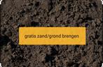 Gratis zand en/of grond brengen, Ophalen of Verzenden