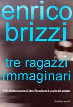 Enrico Brizzi - Tre ragazzi immaginari (ITALIAANS), Boeken, Ophalen of Verzenden, Gelezen, Italiaans, Fictie