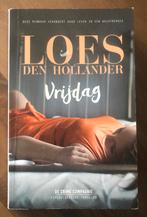 Loes den Hollander - Vrijdag, Loes den Hollander, Ophalen of Verzenden, Zo goed als nieuw, Nederland