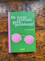 De mens centraal, geen probleem?, Ophalen of Verzenden, Zo goed als nieuw, Overige onderwerpen