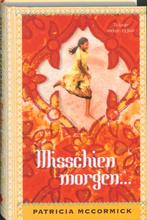 Misschien morgen - Patricia Maccormick, Verzenden, Zo goed als nieuw