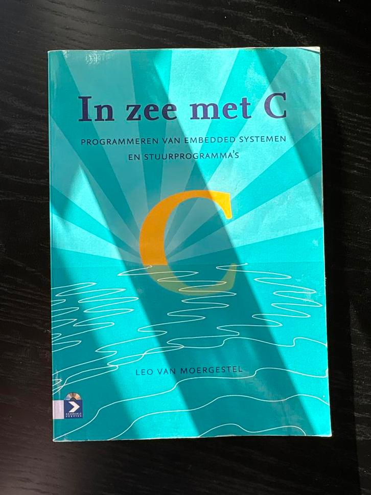 In zee met C - Programmeren Embedded Systemen, Boeken, Informatica en Computer, Zo goed als nieuw, Programmeertaal of Theorie