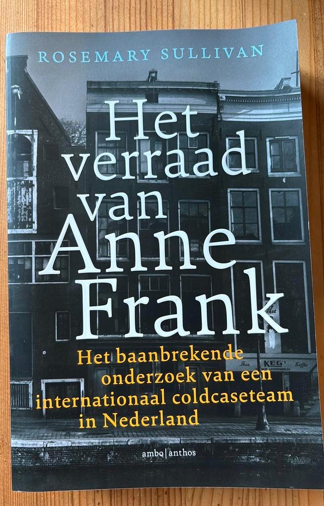 Rosemary Sullivan - Het verraad van Anne Frank, Boeken, Overige Boeken, Zo goed als nieuw, Ophalen