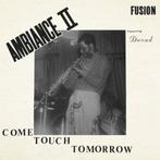 Ambiance Ii Fusion - Come Touch Tomorrow - LP Reissue, Cd's en Dvd's, Vinyl | Jazz en Blues, Jazz, Ophalen of Verzenden, 12 inch