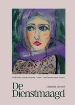 De Dienstmaagd - Chantal de Mol, Ophalen of Verzenden, Gelezen, Spiritualiteit algemeen
