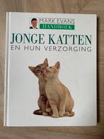 Jonge Katten Handboek Mark Evans, Ophalen of Verzenden, Zo goed als nieuw, Katten