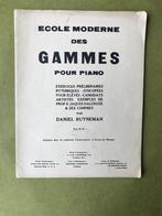 Daniel Ruyneman - Ecole moderne des gammes pour piano, Gebruikt, Klassiek, Ophalen of Verzenden, Artiest of Componist