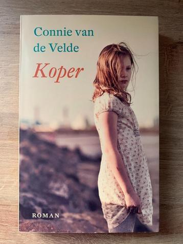 Koper; Connie van de Velde; ISBN 9789043511308; roman beschikbaar voor biedingen