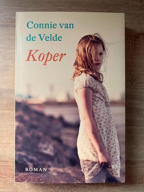 Koper; Connie van de Velde; ISBN 9789043511308; roman, Boeken, Romans, Zo goed als nieuw, Nederland, Ophalen of Verzenden