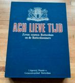 Ach lieve tijd - Zeven eeuwen rotterdam en de Rotterdammers, Boeken, Ophalen of Verzenden, 20e eeuw of later, Zo goed als nieuw