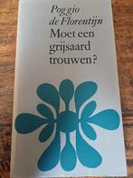 Poggio de Florentijn - Moet een grijsaard trouwen?, Ophalen of Verzenden, Gelezen, Poggio de Florentijn, Nederland