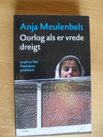 Oorlog als er vrede dreigt van Anja Meulenbelt beschikbaar voor biedingen