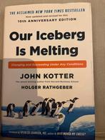 Our Iceberg Is Melting - John Kotter, Ophalen of Verzenden, Zo goed als nieuw, Management