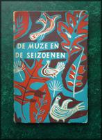 DE MUZE EN DE SEIZOENEN - Clara Eggink - 1953  Een bloemlezi, Boeken, Boekenweekgeschenken, Gelezen, Verzenden