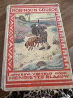 Robinson crusoe, Antiek en Kunst, Antiek | Boeken en Bijbels, Verzenden, Henriëtte blaauw.