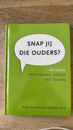 Ad de Gouw & Pieter Remmerswaal - Snap jij die ouders?, Ad de Gouw; Pieter Remmerswaal, Ophalen of Verzenden, Zo goed als nieuw