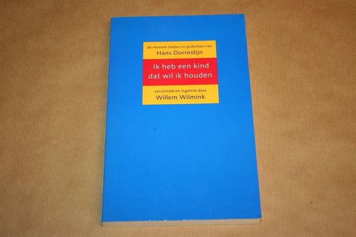 Ik heb een kind dat wil ik houden. Hans Dorrestijn., Boeken, Literatuur, Gelezen, Nederland, Ophalen of Verzenden