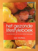 Het gezonde lifestyleboek van Ivan Wolffers, Ivan Wolffers, Ophalen of Verzenden, Zo goed als nieuw, Gezondheid en Conditie