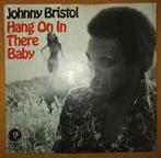Johnny Bristol - Hang On In There Baby, Ophalen of Verzenden, Zo goed als nieuw, Overige formaten, Pop