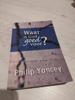 Waar is God goed voor? - Philip Yancey, Ophalen of Verzenden