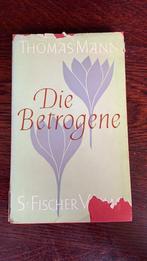 Die betrogene - Thomas Mann, Boeken, Literatuur, Ophalen of Verzenden, Zo goed als nieuw