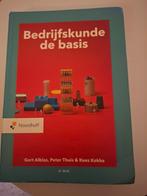 Bedrijfskunde de basis - 6e druk, Boeken, Studieboeken en Cursussen, Ophalen of Verzenden, Zo goed als nieuw, HBO, Gert Alblas, Peter Thuis & Kees Kokke