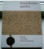 Amersfoortse opstellen.Historie archeologie monumentenzorg., Ophalen of Verzenden, Zo goed als nieuw