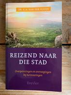 Reizend naar die stad - dr. C.A. van der Sluijs, Ophalen of Verzenden, Zo goed als nieuw