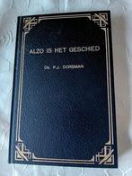 Alzo is het geschied. Ds PJ Dorsman, Ophalen of Verzenden, Zo goed als nieuw, Ds PJ Dorsman, Christendom | Protestants