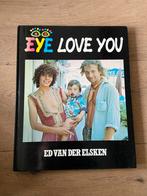 Ed van der Elsken - Eye Love You, jaren 70, Ophalen of Verzenden, Zo goed als nieuw, Fotografen