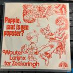 Wouter Larijnx - Pappie, wat is een popster? (Vinyl Single), Cd's en Dvd's, Vinyl Singles, Gebruikt, 7 inch, Single, Ophalen of Verzenden