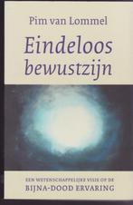 Eindeloos bewustzijn * Pim van Lommel, Ophalen of Verzenden, Gelezen, Spiritualiteit algemeen