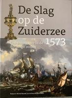 De Slag op de Zuiderzee 1573, 15e en 16e eeuw, Michiel Bartels, Jan de Bruin & Peter Swart (red.), Nieuw, Ophalen of Verzenden