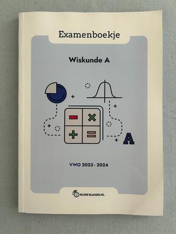 Examenboekje Wiskunde A VWO 2023 - 2024 beschikbaar voor biedingen