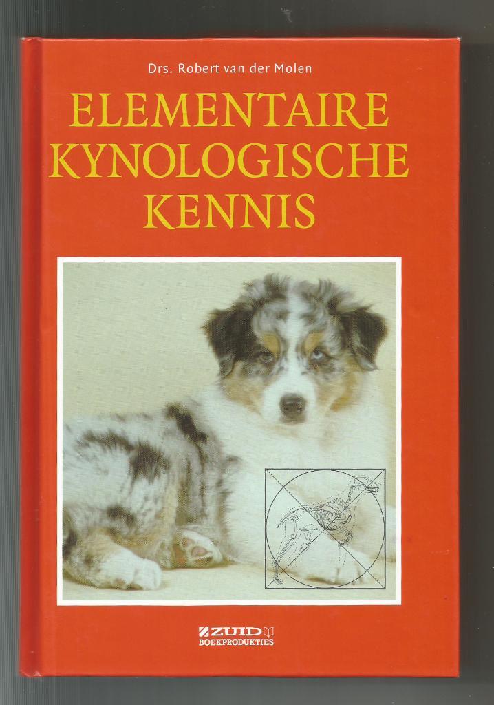Elementaire kynologische kennis - Drs. Robert van der Molen, Boeken, Dieren en Huisdieren, Zo goed als nieuw, Honden, Ophalen of Verzenden