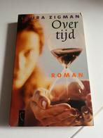 Laura Zigman - Overtijd, Ophalen of Verzenden, Gelezen, Laura Zigman, Nederland