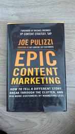 Epic content marketing - Joe Pulizzi, Ophalen of Verzenden, Zo goed als nieuw