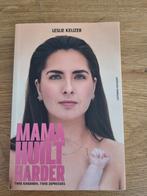 Mama huilt harder Leslie Keijzer, Boeken, Ophalen of Verzenden, Zo goed als nieuw