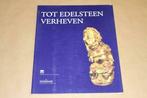 Boek - Tot edelsteen verheven !!, Gebruikt, Ophalen of Verzenden